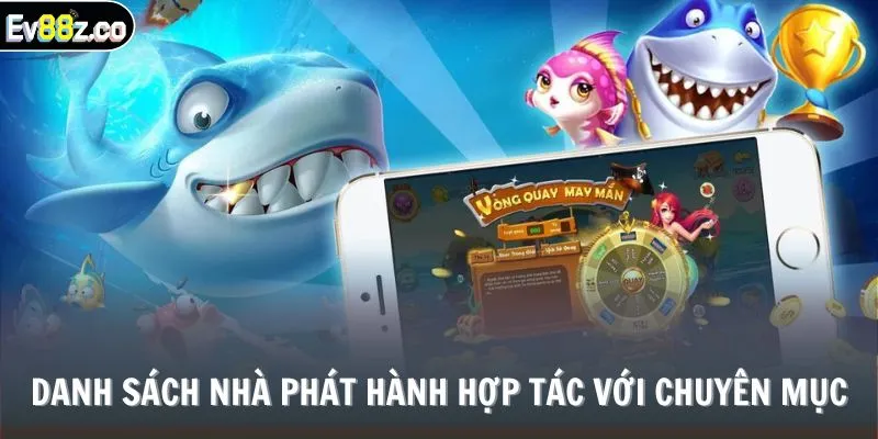 Danh sách nhà phát hành hợp tác với chuyên mục