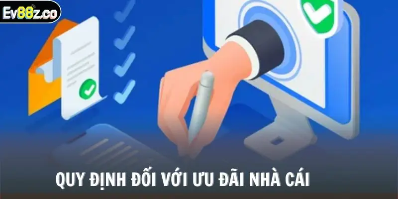 Quy định đối với ưu đãi nhà cái