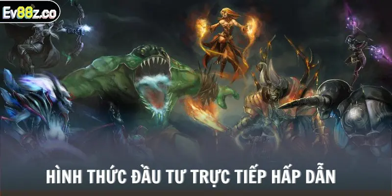 Hình thức đầu tư trực tiếp hấp dẫn